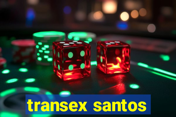 transex santos